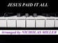 Jesus Paid It All piano sheet music cover